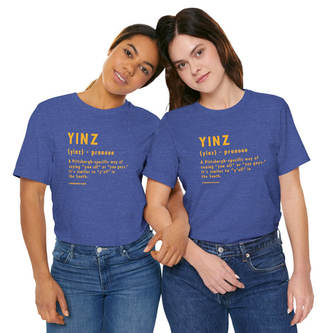 Pittsburghese Definition Series - Yinz - Short Sleeve Tee T-Shirt - YinzerShop