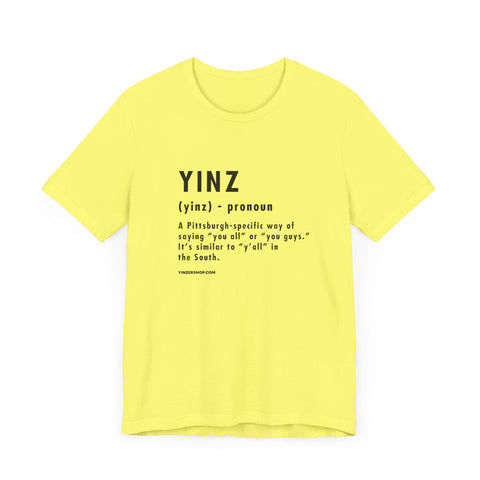 Pittsburghese Definition Series - Yinz - Short Sleeve Tee T-Shirt - YinzerShop