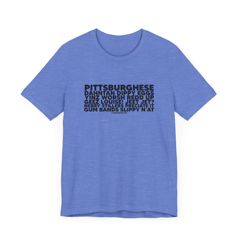 Pittsburghese Word Collage - Short Sleeve Tee T-Shirt - YinzerShop