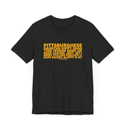 Pittsburghese Word Collage - Short Sleeve Tee T-Shirt - YinzerShop