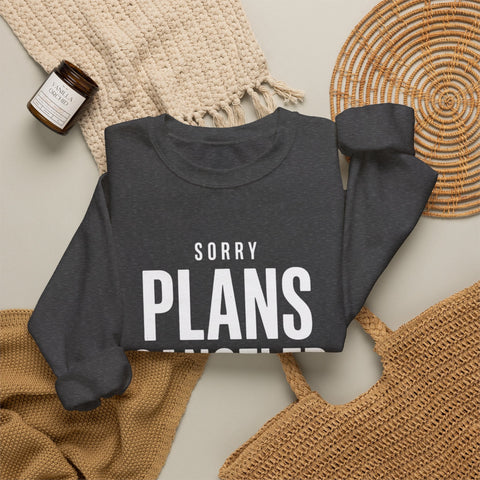 Plans Canceled Sweatshirt — "Sorry Plans Canceled, Football Is On" Crewneck Sweatshirt - YinzerShop