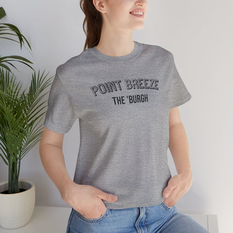 Point Breeze - The Burgh Neighborhood Series - Unisex Jersey Short Sleeve Tee T-Shirt - YinzerShop