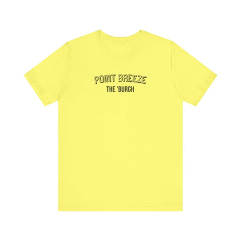 Point Breeze - The Burgh Neighborhood Series - Unisex Jersey Short Sleeve Tee T-Shirt - YinzerShop