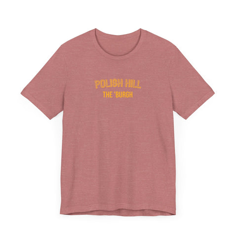 Polish Hill - The Burgh Neighborhood Series - Unisex Jersey Short Sleeve Tee T-Shirt - YinzerShop