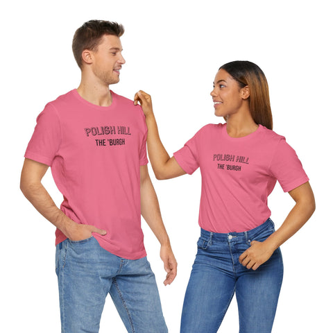 Polish Hill - The Burgh Neighborhood Series - Unisex Jersey Short Sleeve Tee T-Shirt - YinzerShop
