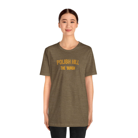 Polish Hill - The Burgh Neighborhood Series - Unisex Jersey Short Sleeve Tee T-Shirt - YinzerShop