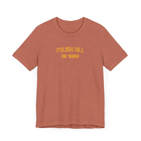 Polish Hill - The Burgh Neighborhood Series - Unisex Jersey Short Sleeve Tee T-Shirt - YinzerShop