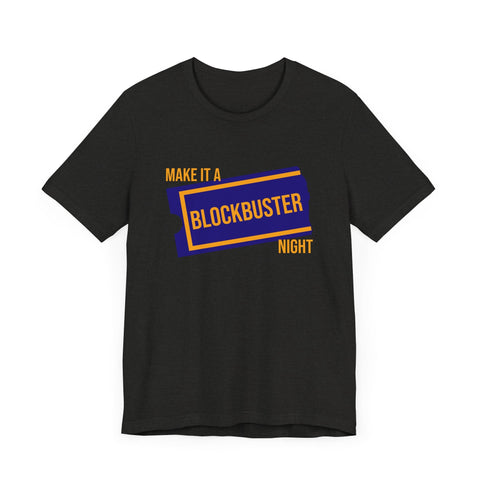 Retro Make it a Blockbuster Night - Short Sleeve Tee T-Shirt - YinzerShop