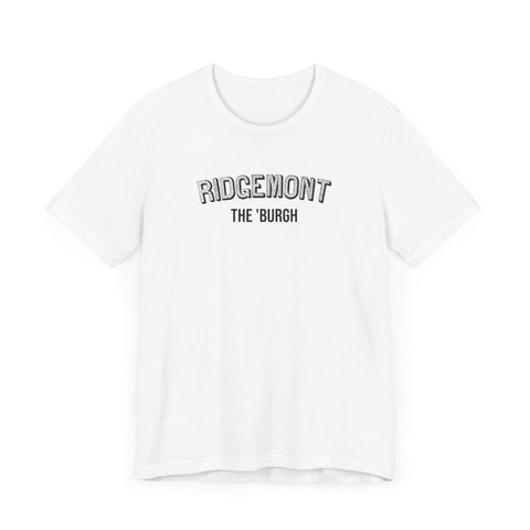 Ridgemont - The Burgh Neighborhood Series - Unisex Jersey Short Sleeve Tee T-Shirt - YinzerShop