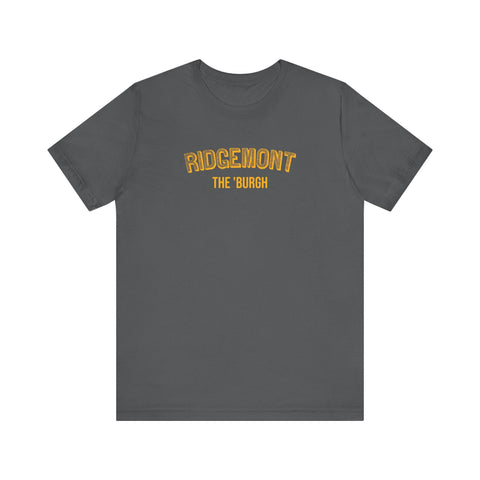 Ridgemont - The Burgh Neighborhood Series - Unisex Jersey Short Sleeve Tee T-Shirt - YinzerShop