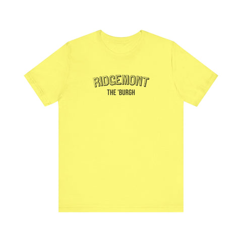 Ridgemont - The Burgh Neighborhood Series - Unisex Jersey Short Sleeve Tee T-Shirt - YinzerShop