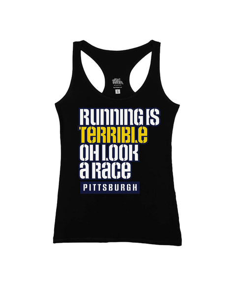 Running is Terrible oh look a race PITTSBURGH Tops - Multi-Product - YinzerShop