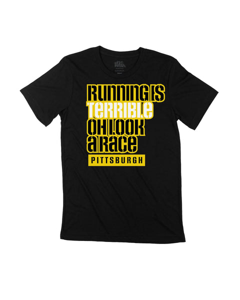 Running is Terrible oh look a race PITTSBURGH Tops - Multi-Product - YinzerShop
