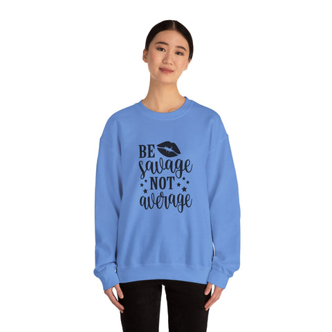 Savage Not Average (Pittsburgh Sarcasm Series) - Heavy Blend™ Crewneck Sweatshirt Sweatshirt - YinzerShop