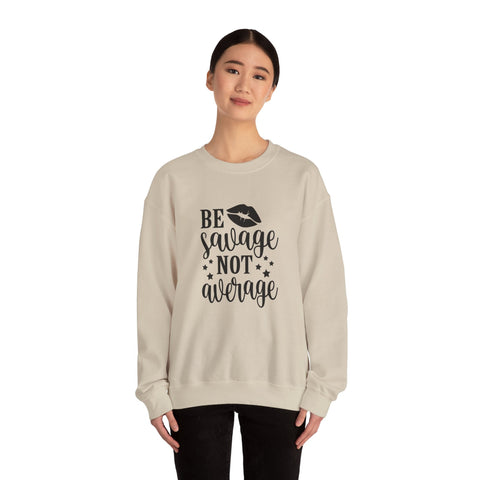 Savage Not Average (Pittsburgh Sarcasm Series) - Heavy Blend™ Crewneck Sweatshirt Sweatshirt - YinzerShop