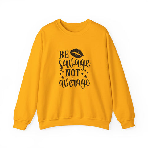 Savage Not Average (Pittsburgh Sarcasm Series) - Heavy Blend™ Crewneck Sweatshirt Sweatshirt - YinzerShop
