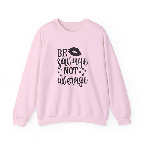Savage Not Average (Pittsburgh Sarcasm Series) - Heavy Blend™ Crewneck Sweatshirt Sweatshirt - YinzerShop