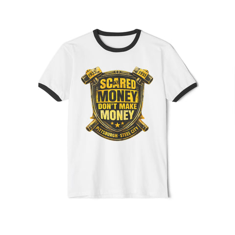 Scared Money Don't Make Money Cotton Ringer T-Shirt T-Shirt - YinzerShop