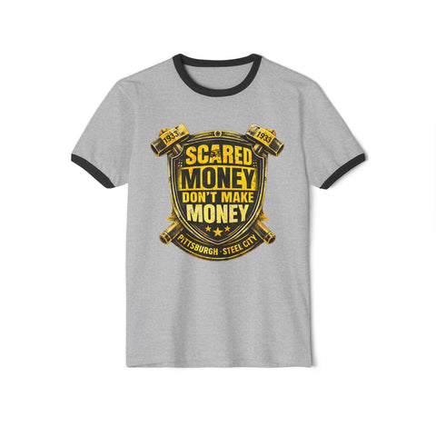 Scared Money Don't Make Money Cotton Ringer T-Shirt T-Shirt - YinzerShop