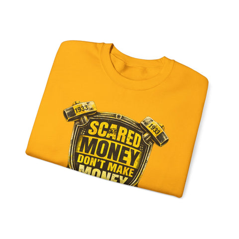 Scared Money Don't Make Money Heavy Blend™ Crewneck Sweatshirt Sweatshirt - YinzerShop
