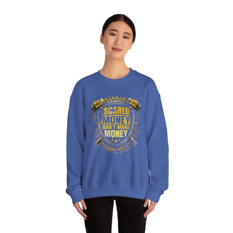 Scared Money Don't Make Money Heavy Blend™ Crewneck Sweatshirt Sweatshirt - YinzerShop