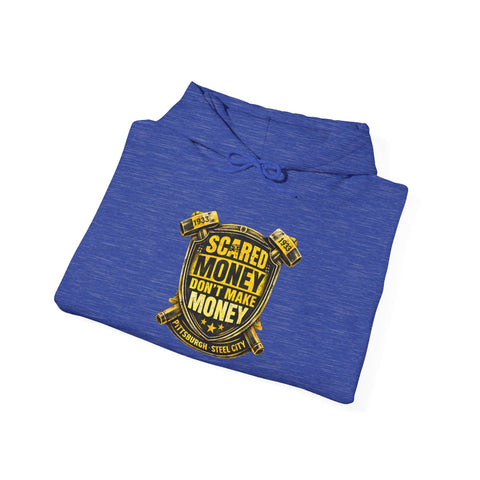 Scared Money Don't Make Money Heavy Blend™ Hooded Sweatshirt Hoodie - YinzerShop