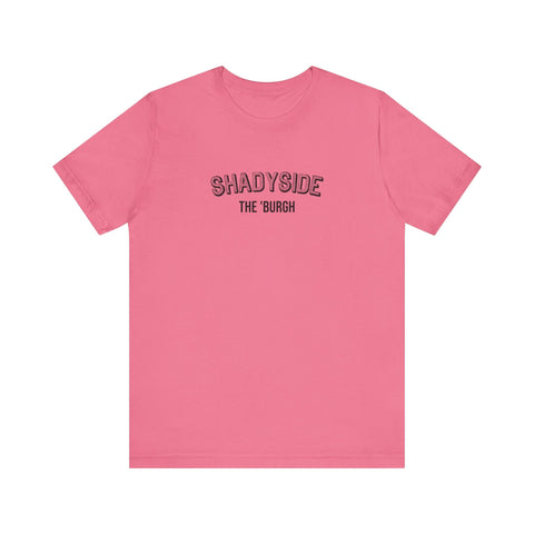 Shadyside - The Burgh Neighborhood Series - Unisex Jersey Short Sleeve Tee T-Shirt - YinzerShop