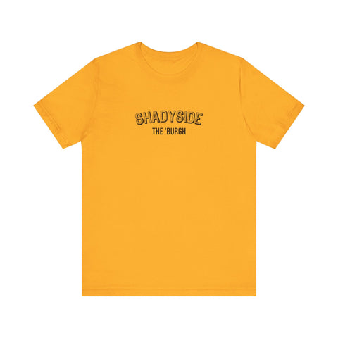 Shadyside - The Burgh Neighborhood Series - Unisex Jersey Short Sleeve Tee T-Shirt - YinzerShop