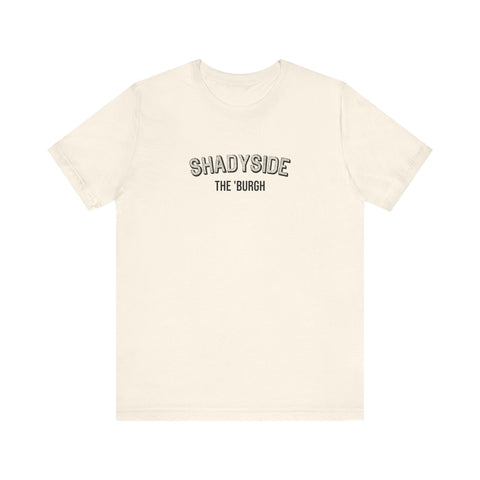 Shadyside - The Burgh Neighborhood Series - Unisex Jersey Short Sleeve Tee T-Shirt - YinzerShop