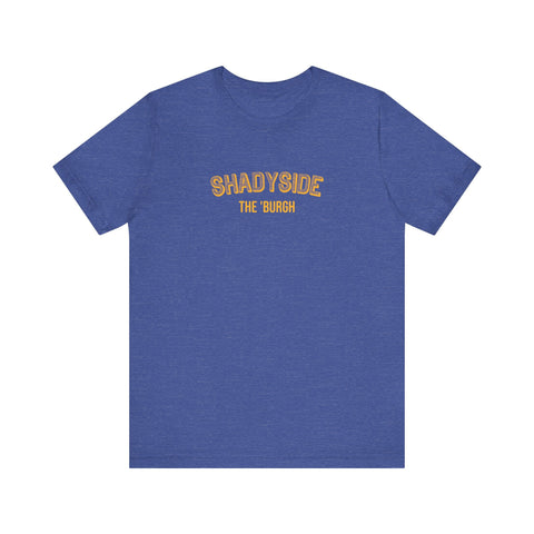 Shadyside - The Burgh Neighborhood Series - Unisex Jersey Short Sleeve Tee T-Shirt - YinzerShop