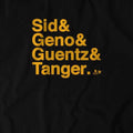 Sid & Geno & Guentz & Tanger T-Shirt - YinzerShop