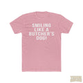 Smiling Like A Butcher's Dog - T-Shirt T-Shirt Printify Solid Light Pink S 