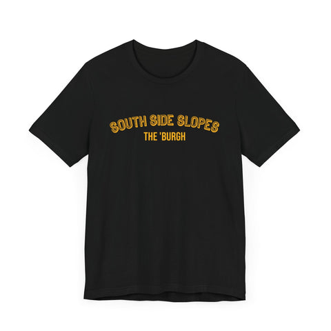 South Side Slopes - The Burgh Neighborhood Series - Unisex Jersey Short Sleeve Tee T-Shirt - YinzerShop
