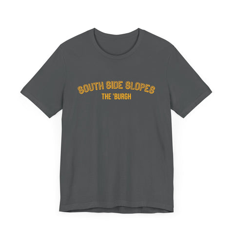 South Side Slopes - The Burgh Neighborhood Series - Unisex Jersey Short Sleeve Tee T-Shirt - YinzerShop