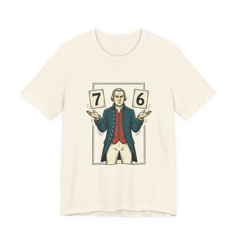 Spirit of '76 Meme Tee | 6-7 Viral Meme, Revolutionary Patriot Design T-Shirt - YinzerShop