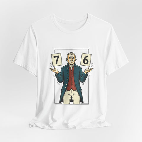 Spirit of '76 Meme Tee | 6-7 Viral Meme, Revolutionary Patriot Design T-Shirt - YinzerShop
