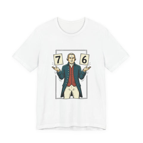 Spirit of '76 Meme Tee | 6-7 Viral Meme, Revolutionary Patriot Design T-Shirt - YinzerShop