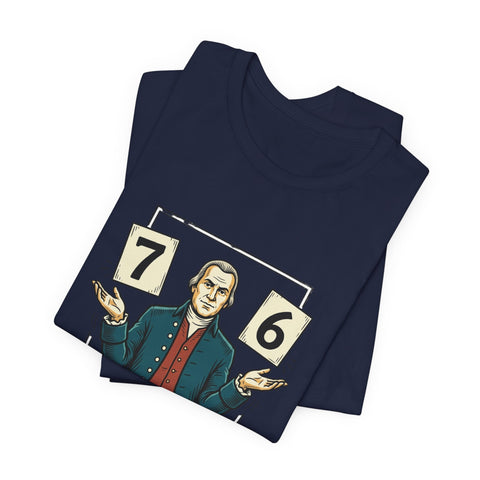 Spirit of '76 Meme Tee | 6-7 Viral Meme, Revolutionary Patriot Design T-Shirt - YinzerShop