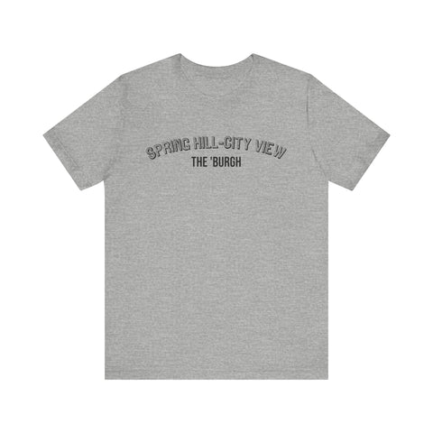 Spring Hill-City View - The Burgh Neighborhood Series - Unisex Jersey Short Sleeve Tee T-Shirt - YinzerShop