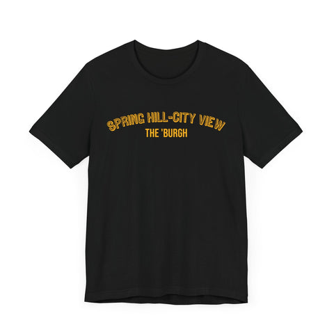 Spring Hill-City View - The Burgh Neighborhood Series - Unisex Jersey Short Sleeve Tee T-Shirt - YinzerShop