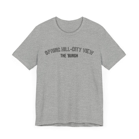 Spring Hill-City View - The Burgh Neighborhood Series - Unisex Jersey Short Sleeve Tee T-Shirt - YinzerShop