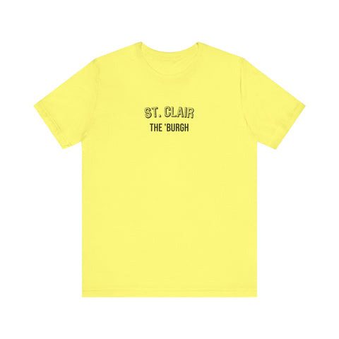 St. Clair - The Burgh Neighborhood Series - Unisex Jersey Short Sleeve Tee T-Shirt - YinzerShop