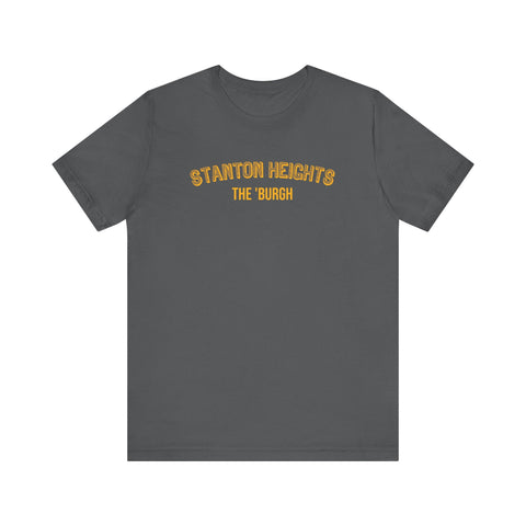 Stanton Heights - The Burgh Neighborhood Series - Unisex Jersey Short Sleeve Tee T-Shirt - YinzerShop