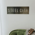 Steel City Wall Decor - Pittsburgh Metal Sign | Industrial Wall Art 18x6 Wall Decor - YinzerShop