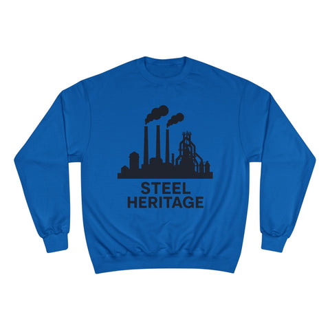 Steel Heritage - Champion Sweatshirt Sweatshirt - YinzerShop