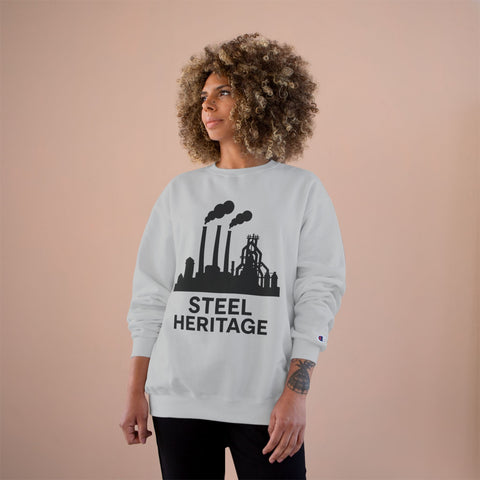 Steel Heritage - Champion Sweatshirt Sweatshirt - YinzerShop