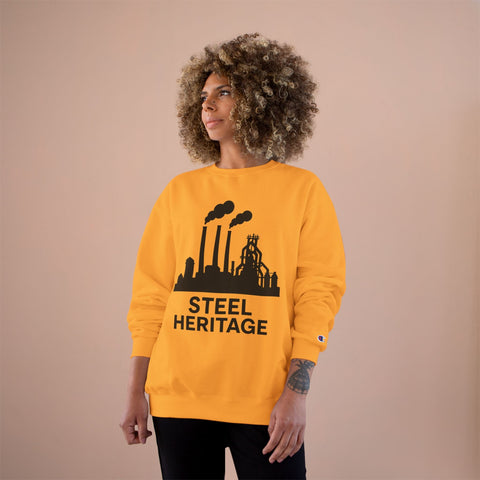 Steel Heritage - Champion Sweatshirt Sweatshirt - YinzerShop