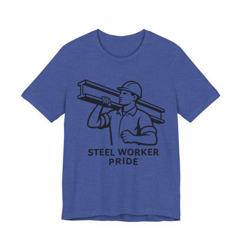Steel Worker T-Shirt - Unisex Jersey Tee With Soft Breathable Fabric & Comfort Fit T-Shirt - YinzerShop