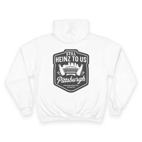 Still Heinz to Us - Print on back - Champion Hoodie Hoodie - YinzerShop