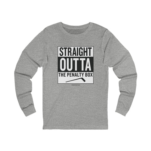 Straight Outta the Penalty Box - Long Sleeve Tee Long Sleeve Shirt - YinzerShop
